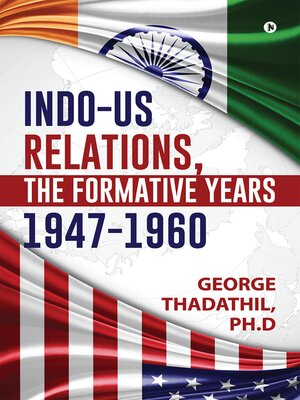 cover image of Indo-US Relations, the Formative Years, 1947-1960